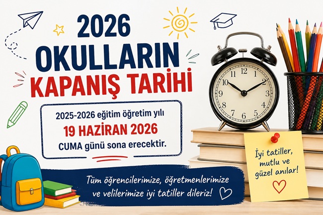 2026 Okullar Ne Zaman Kapanıyor? MEB Takvimine Göre Yaz Tatili Tarihi